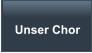 Unser Chor