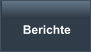 Berichte